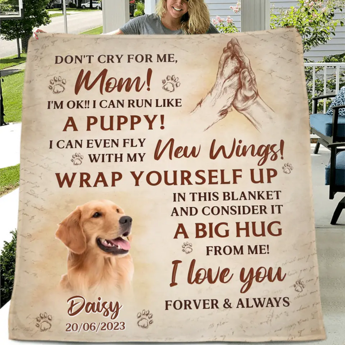 Custom Personalized Memorial Dog Photo Single Layer Fleece/Quilt Blanket - Memorial Gift Idea for Dog Owners - Don't Cry For Me Mom! I'm Ok!