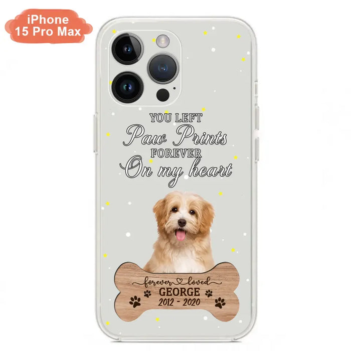 Custom Personalized Memorial Phone Case - Upload Photo - Memorial Gift Idea For Pet Lover - You Left Paw Prints Forever On My Heart