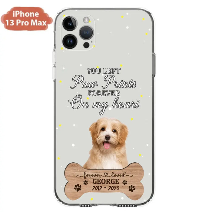 Custom Personalized Memorial Phone Case - Upload Photo - Memorial Gift Idea For Pet Lover - You Left Paw Prints Forever On My Heart