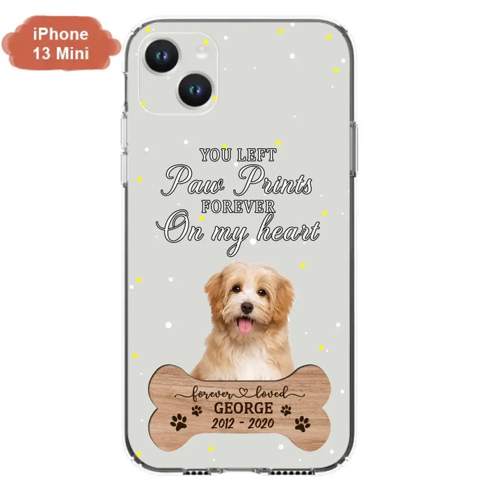 Custom Personalized Memorial Phone Case - Upload Photo - Memorial Gift Idea For Pet Lover - You Left Paw Prints Forever On My Heart