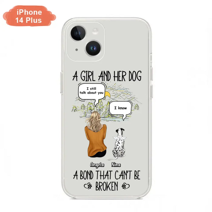 Personalized Dog Mom Phone Case - Memorial Gift Idea For Dog Lover - A Girl And Her Dog A Bond That Can't Be Broken - Case For iPhone/Samsung