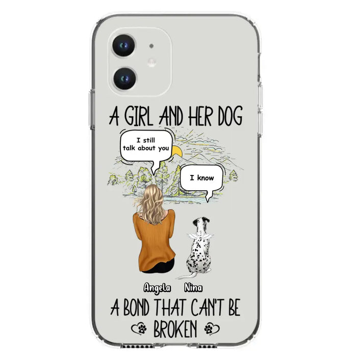 Personalized Dog Mom Phone Case - Memorial Gift Idea For Dog Lover - A Girl And Her Dog A Bond That Can't Be Broken - Case For iPhone/Samsung