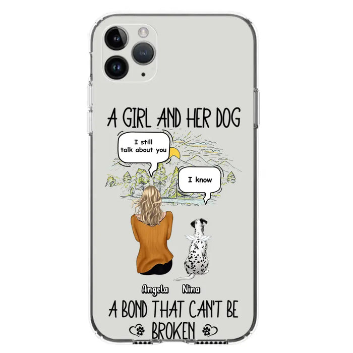 Personalized Dog Mom Phone Case - Memorial Gift Idea For Dog Lover - A Girl And Her Dog A Bond That Can't Be Broken - Case For iPhone/Samsung