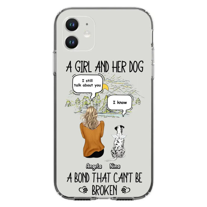 Personalized Dog Mom Phone Case - Memorial Gift Idea For Dog Lover - A Girl And Her Dog A Bond That Can't Be Broken - Case For iPhone/Samsung