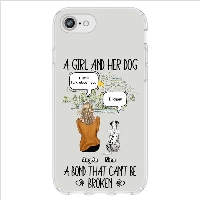 Personalized Dog Mom Phone Case - Memorial Gift Idea For Dog Lover - A Girl And Her Dog A Bond That Can't Be Broken - Case For iPhone/Samsung