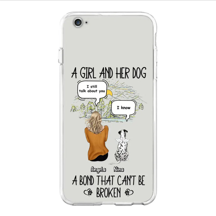 Personalized Dog Mom Phone Case - Memorial Gift Idea For Dog Lover - A Girl And Her Dog A Bond That Can't Be Broken - Case For iPhone/Samsung