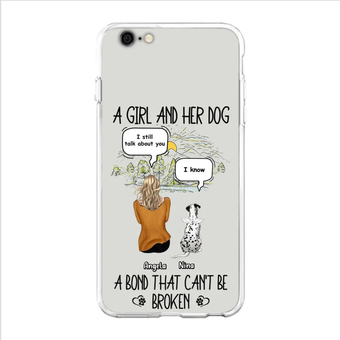 Personalized Dog Mom Phone Case - Memorial Gift Idea For Dog Lover - A Girl And Her Dog A Bond That Can't Be Broken - Case For iPhone/Samsung