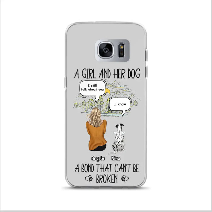 Personalized Dog Mom Phone Case - Memorial Gift Idea For Dog Lover - A Girl And Her Dog A Bond That Can't Be Broken - Case For iPhone/Samsung