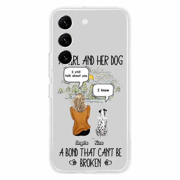 Personalized Dog Mom Phone Case - Memorial Gift Idea For Dog Lover - A Girl And Her Dog A Bond That Can't Be Broken - Case For iPhone/Samsung