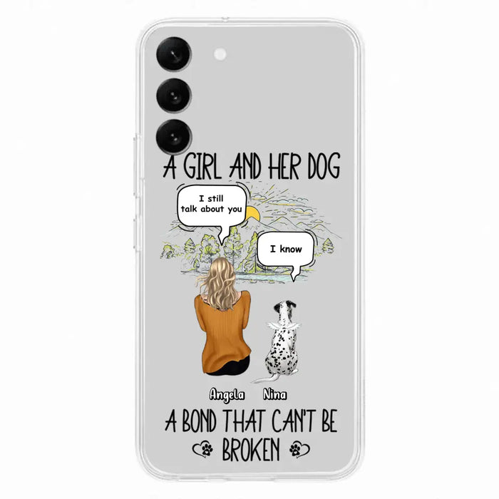 Personalized Dog Mom Phone Case - Memorial Gift Idea For Dog Lover - A Girl And Her Dog A Bond That Can't Be Broken - Case For iPhone/Samsung