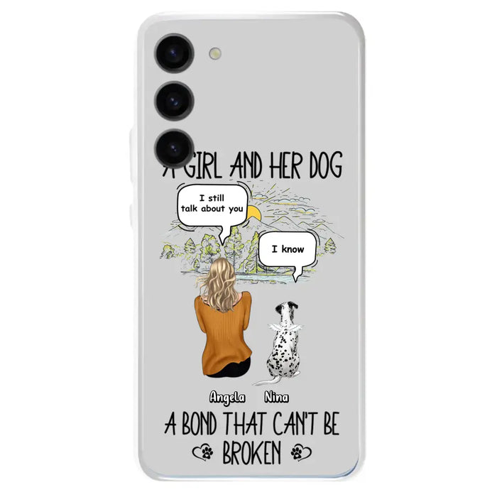 Personalized Dog Mom Phone Case - Memorial Gift Idea For Dog Lover - A Girl And Her Dog A Bond That Can't Be Broken - Case For iPhone/Samsung