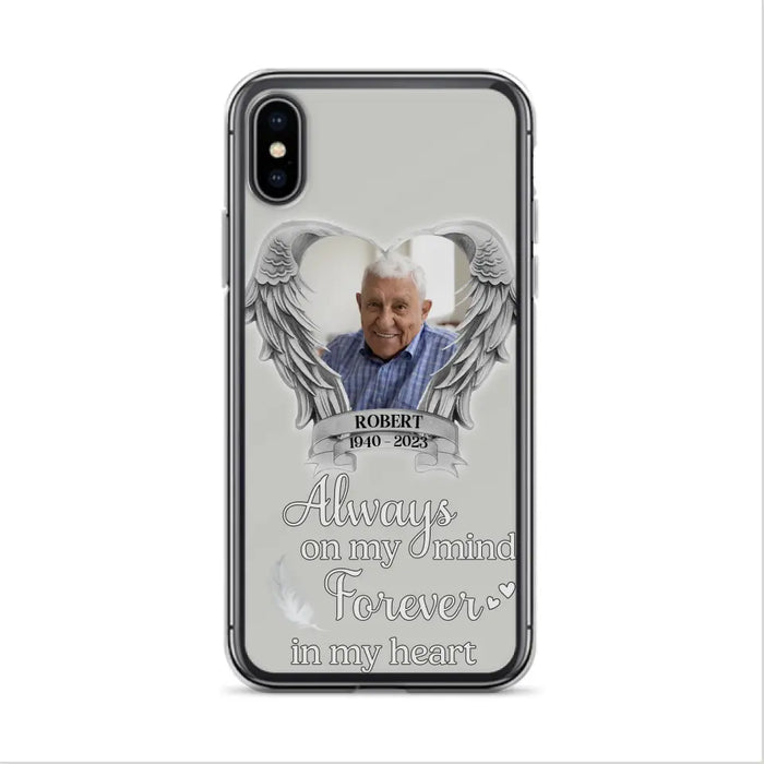 Custom Personalized Memorial Phone Case - Upload Photo - Memorial Gift Idea For Family Member - Always On My Mind Forever In My Heart