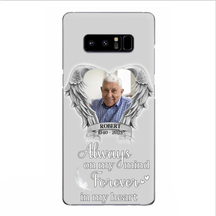 Custom Personalized Memorial Phone Case - Upload Photo - Memorial Gift Idea For Family Member - Always On My Mind Forever In My Heart