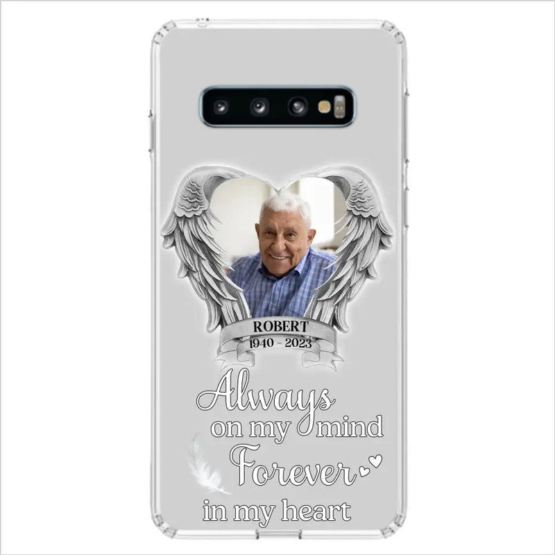 Custom Personalized Memorial Phone Case - Upload Photo - Memorial Gift Idea For Family Member - Always On My Mind Forever In My Heart