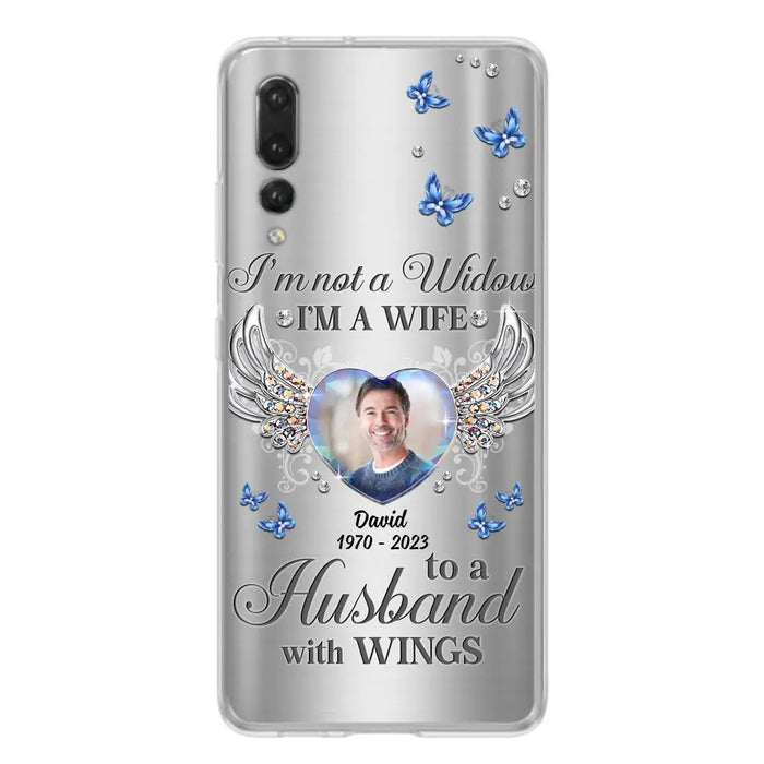 Personalized Memorial Husband Phone Case - Memorial Gift Idea - I'm Not A Widow I'm A Wife To A Husband With Wings - Case For Xiaomi/ Oppo/ Huawei