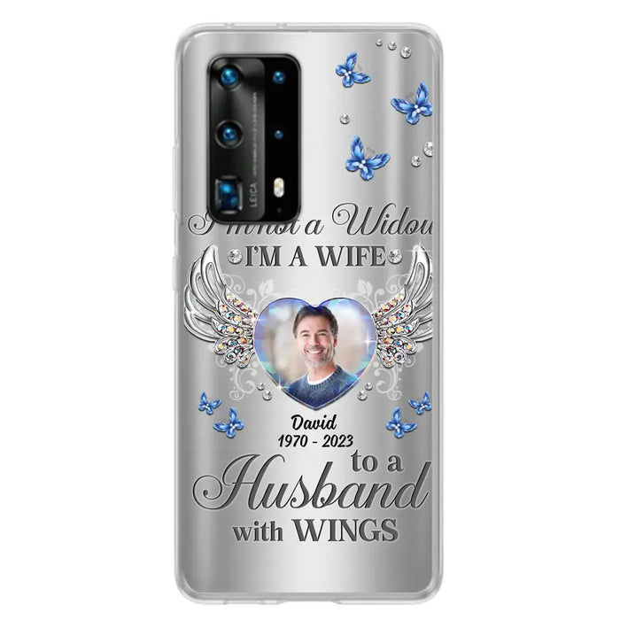 Personalized Memorial Husband Phone Case - Memorial Gift Idea - I'm Not A Widow I'm A Wife To A Husband With Wings - Case For Xiaomi/ Oppo/ Huawei