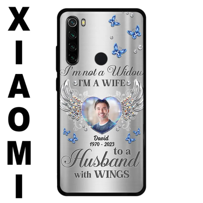 Personalized Memorial Husband Phone Case - Memorial Gift Idea - I'm Not A Widow I'm A Wife To A Husband With Wings - Case For Xiaomi/ Oppo/ Huawei