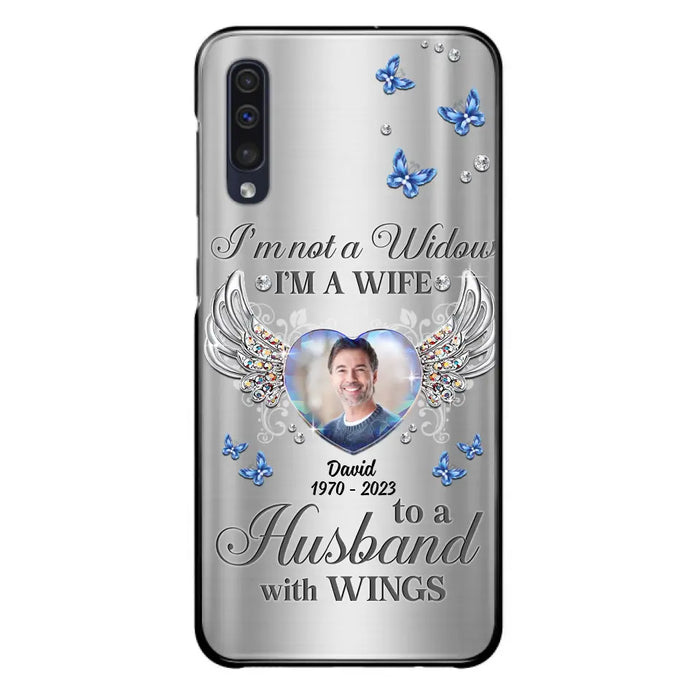 Personalized Memorial Husband Phone Case - Memorial Gift Idea - I'm Not A Widow I'm A Wife To A Husband With Wings - Case For iPhone/Samsung