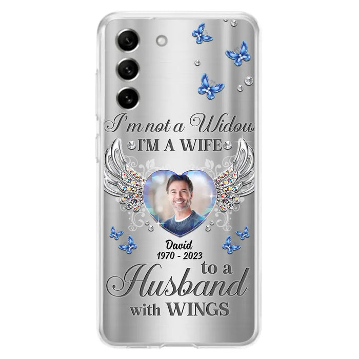 Personalized Memorial Husband Phone Case - Memorial Gift Idea - I'm Not A Widow I'm A Wife To A Husband With Wings - Case For iPhone/Samsung