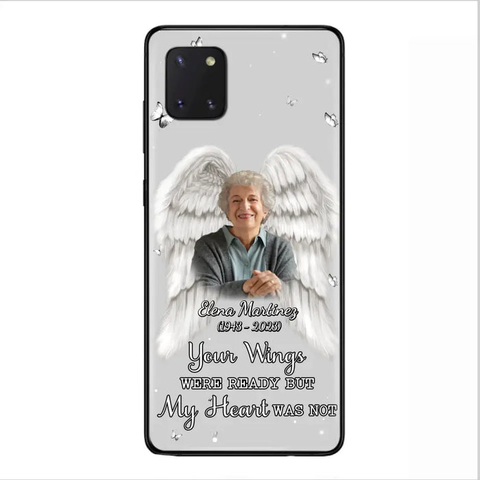 Custom Personalized Memorial Phone Case - Upload Photo - Memorial Gift Idea For Family Member - Your Wings Were Ready But My Heart Was Not - Case For iPhone/Samsung