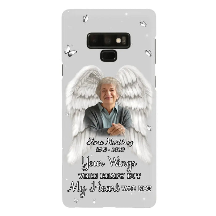 Custom Personalized Memorial Phone Case - Upload Photo - Memorial Gift Idea For Family Member - Your Wings Were Ready But My Heart Was Not - Case For iPhone/Samsung