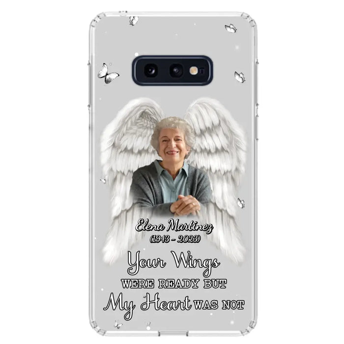 Custom Personalized Memorial Phone Case - Upload Photo - Memorial Gift Idea For Family Member - Your Wings Were Ready But My Heart Was Not - Case For iPhone/Samsung