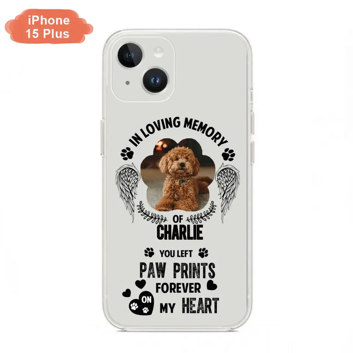 Personalized Memorial Phone Case - Upload Photo - Memorial Gift Idea For Pet Lover - You Left Paw Prints Forever On My Heart - Case For iPhone/Samsung