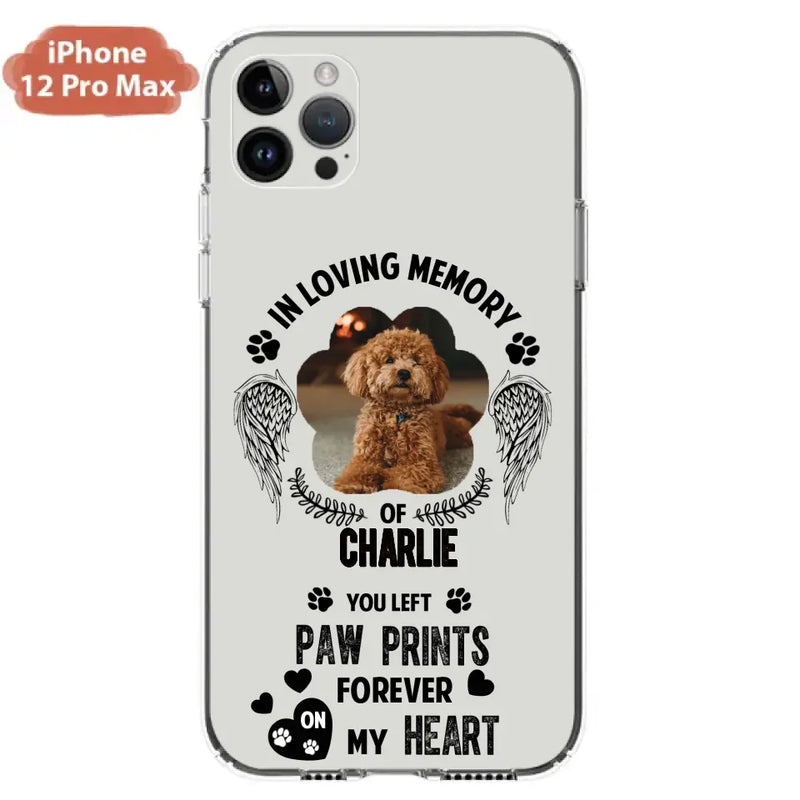 Personalized Memorial Phone Case - Upload Photo - Memorial Gift Idea For Pet Lover - You Left Paw Prints Forever On My Heart - Case For iPhone/Samsung