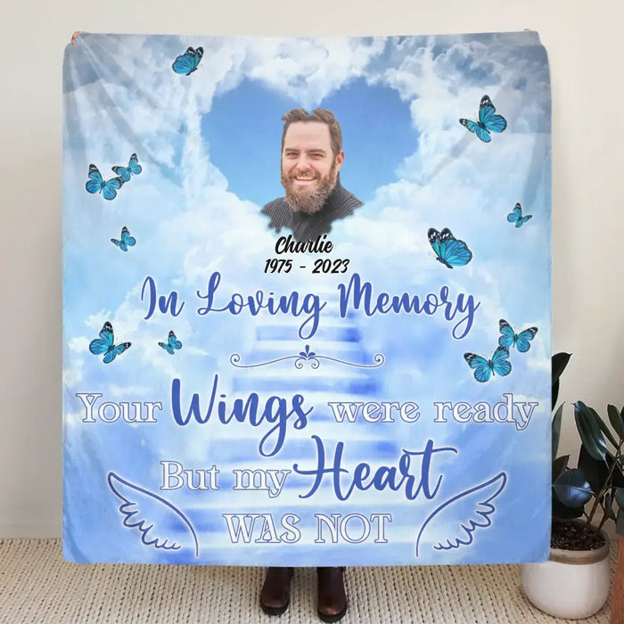 Custom Personalized Memorial Quilt/Single Layer Fleece Blanket - Upload Photo - Memorial Gift Idea For Family Member - Your Wings Were Ready But My Heart Was Not