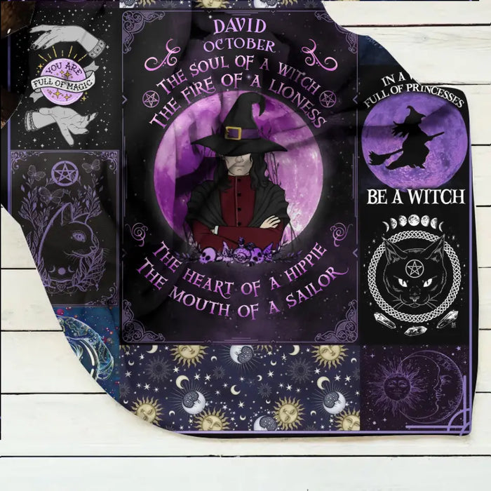 Custom Personalized Witch Male Quilt/Single Layer Fleece Blanket - Halloween Gift Idea For Witch Lovers - October The Soul of A Witch The Fire Of A Lioness