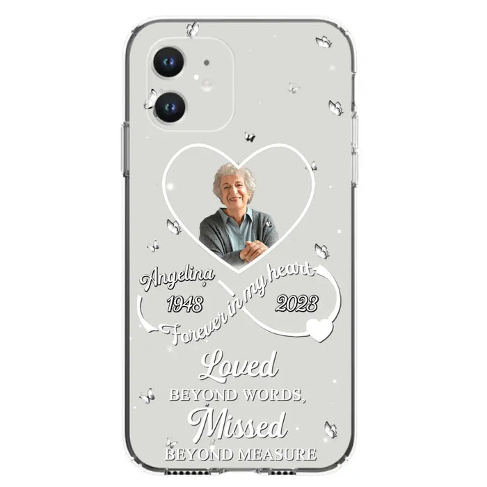 Custom Personalized Memorial Phone Case - Upload Photo - Memorial Gift Idea For Family Member - Loved Beyond Words, Missed Beyond Measure  - Case For iPhone/Samsung