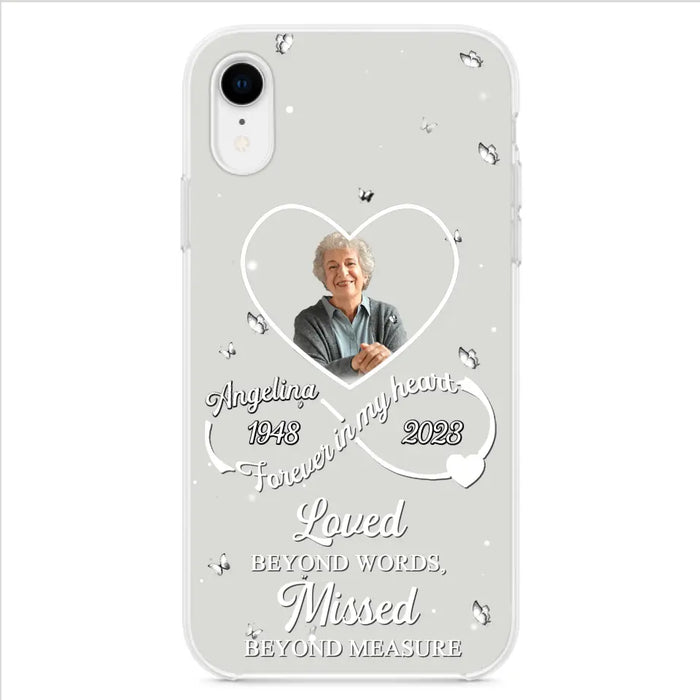 Custom Personalized Memorial Phone Case - Upload Photo - Memorial Gift Idea For Family Member - Loved Beyond Words, Missed Beyond Measure  - Case For iPhone/Samsung