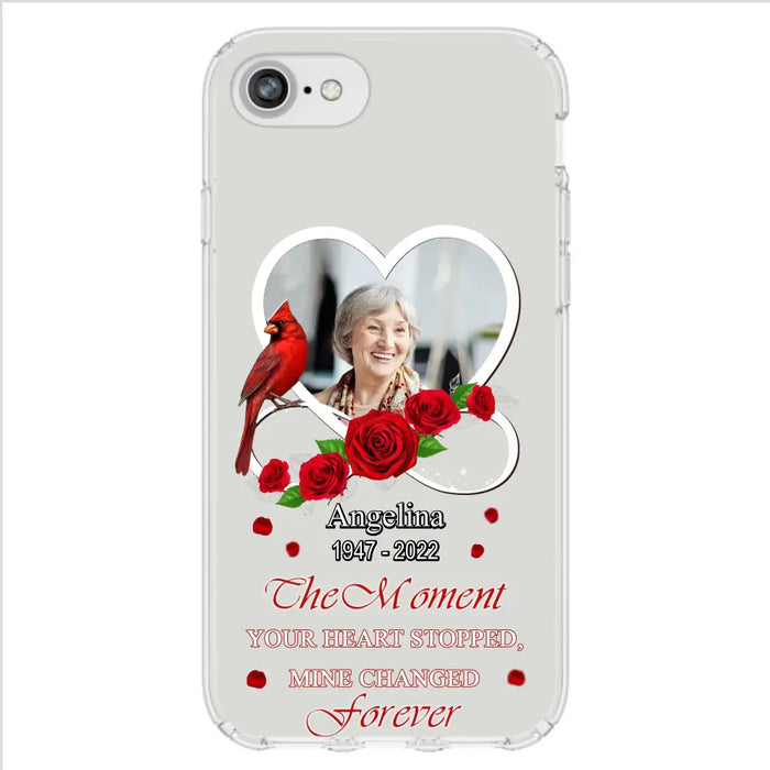 Custom Personalized Memorial Phone Case - Upload Photo - Memorial Gift Idea For Family Member - The Moment Your Heart Stopped Mine Changed Forever - Case For iPhone/Samsung