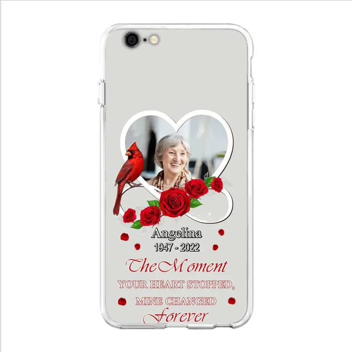 Custom Personalized Memorial Phone Case - Upload Photo - Memorial Gift Idea For Family Member - The Moment Your Heart Stopped Mine Changed Forever - Case For iPhone/Samsung