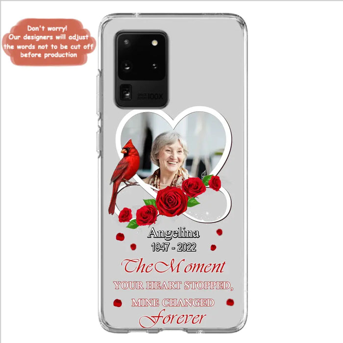 Custom Personalized Memorial Phone Case - Upload Photo - Memorial Gift Idea For Family Member - The Moment Your Heart Stopped Mine Changed Forever - Case For iPhone/Samsung