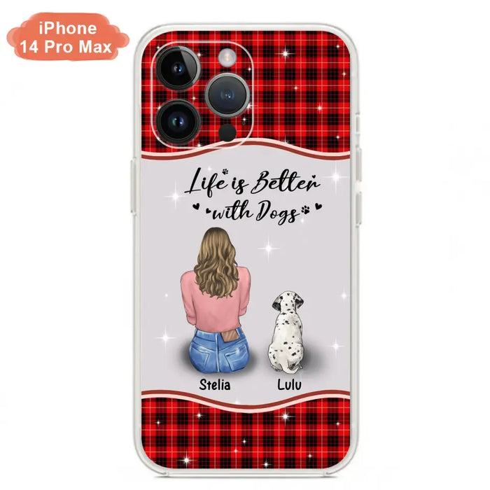 Personalized Dog Mom Phone Case - Upto 5 Dogs -Gift Idea For Dog Owners - Life Is Better With Dogs - Case For iPhone/Samsung