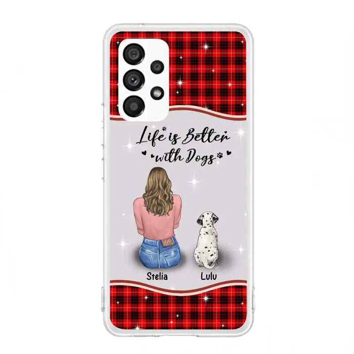 Personalized Dog Mom Phone Case - Upto 5 Dogs -Gift Idea For Dog Owners - Life Is Better With Dogs - Case For iPhone/Samsung