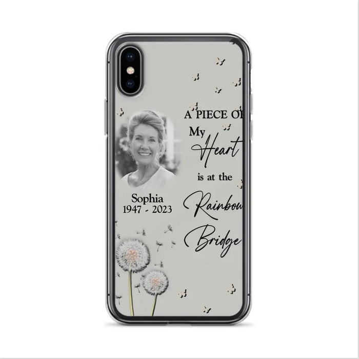 Custom Personalized Memorial Phone Case - Upload Photo - Memorial Gift Idea For Family Member - A Piece Of My Heart Is At The Rainbow Bridge - Case For iPhone/Samsung