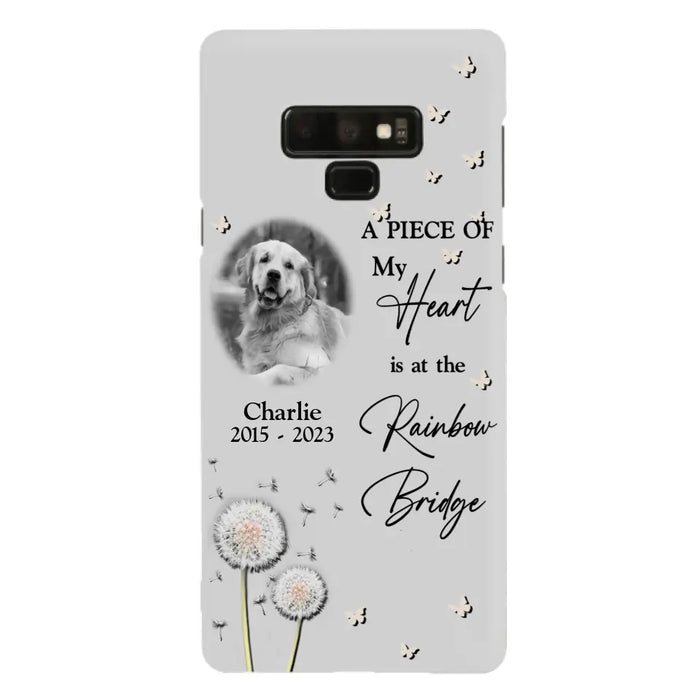 Personalized Memorial Phone Case - Upload Photo - Memorial Gift Idea For Pet Lover - A Piece Of My Heart Is At The Rainbow Bridge - Case For iPhone/Samsung