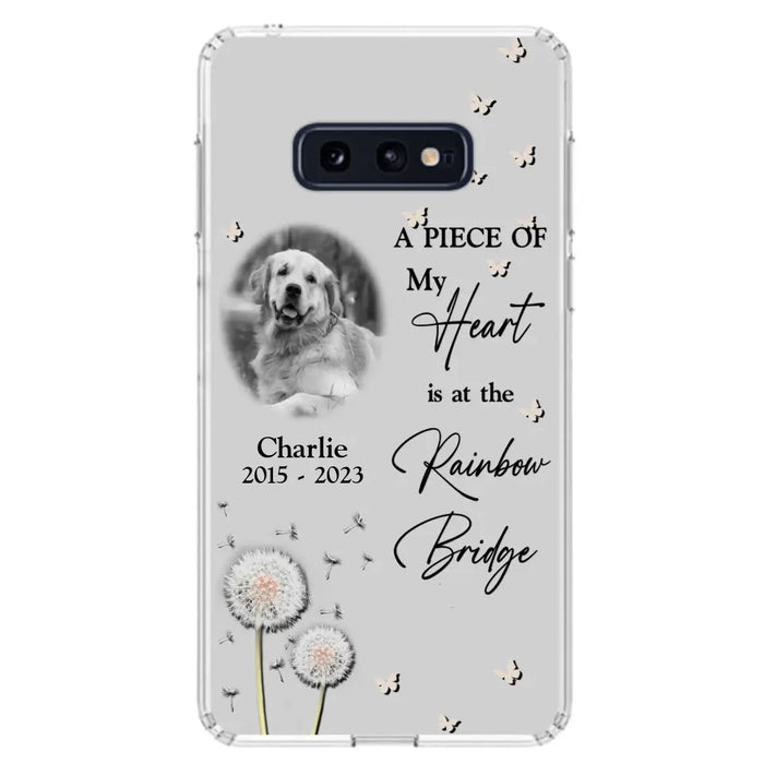 Personalized Memorial Phone Case - Upload Photo - Memorial Gift Idea For Pet Lover - A Piece Of My Heart Is At The Rainbow Bridge - Case For iPhone/Samsung