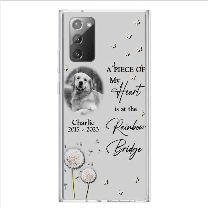 Personalized Memorial Phone Case - Upload Photo - Memorial Gift Idea For Pet Lover - A Piece Of My Heart Is At The Rainbow Bridge - Case For iPhone/Samsung