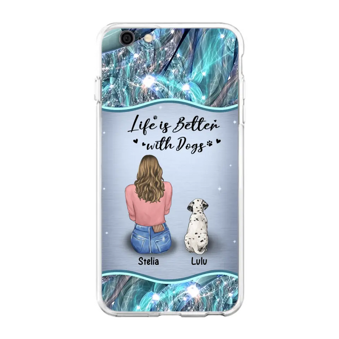 Personalized Dog Mom Phone Case - Upto 4 Dogs -Gift Idea For Dog Owners - Life Is Better With Dogs - Case For iPhone/Samsung