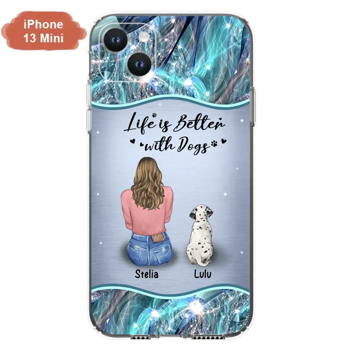 Personalized Dog Mom Phone Case - Upto 4 Dogs -Gift Idea For Dog Owners - Life Is Better With Dogs - Case For iPhone/Samsung