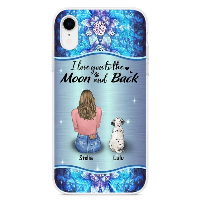 Personalized Dog Mom Phone Case - Upto 4 Dogs -Gift Idea For Dog Owners - I Love You To The Moon And Back - Case For iPhone/Samsung