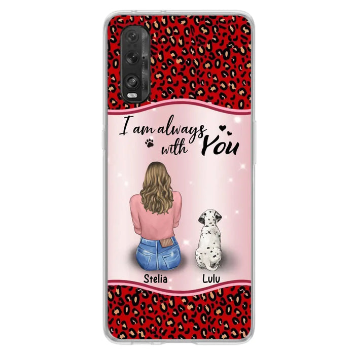 Personalized Dog Mom Phone Case - Upto 4 Dogs -Gift Idea For Dog Owners - I Am Always With You - Case For Oppo/Xiaomi/Huawei