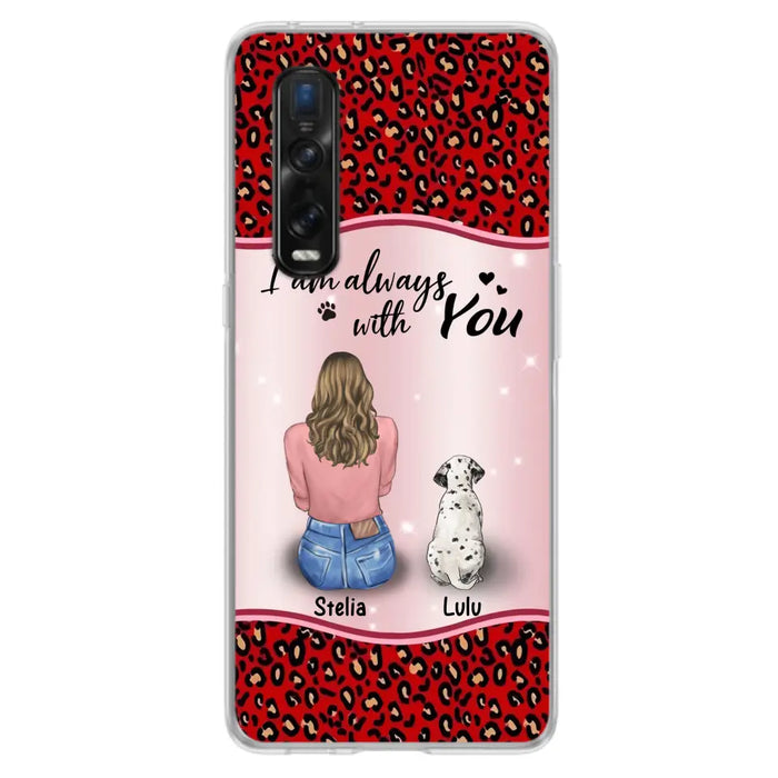 Personalized Dog Mom Phone Case - Upto 4 Dogs -Gift Idea For Dog Owners - I Am Always With You - Case For Oppo/Xiaomi/Huawei