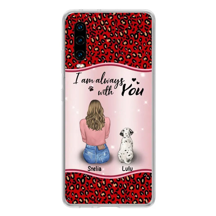 Personalized Dog Mom Phone Case - Upto 4 Dogs -Gift Idea For Dog Owners - I Am Always With You - Case For Oppo/Xiaomi/Huawei