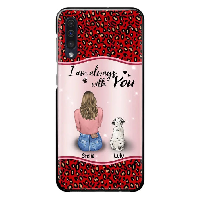 Personalized Dog Mom Phone Case - Upto 4 Dogs -Gift Idea For Dog Owners - I Am Always With You - Case For iPhone/Samsung