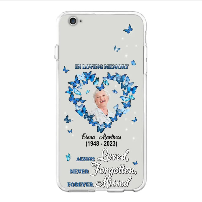 Personalized Memorial Phone Case - Upload Photo - Memorial Gift Idea For Family Member - Always Loved Never Forgotten Forever Missed  - Case For iPhone/Samsung