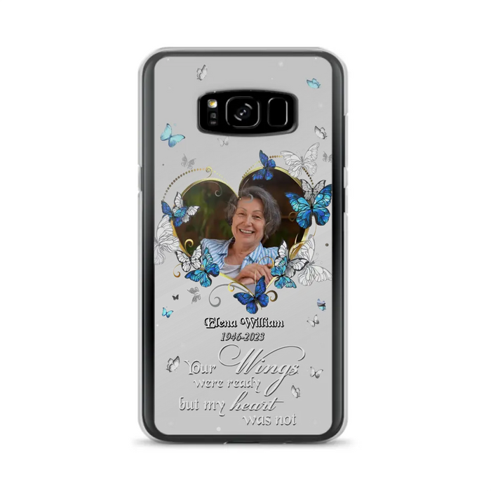 Custom Personalized Memorial Butterfly Heart Phone Case - Memorial Gift Idea For Family - Case For iPhone/Samsung - Your Wings Were Ready But My Heart Was Not